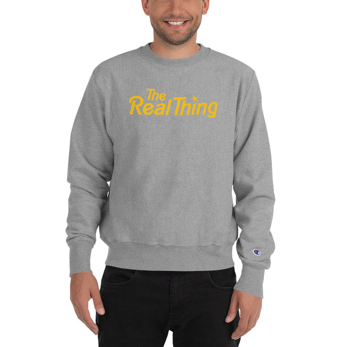 The Real Thing Sweatshirt